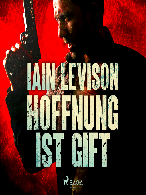 Title details for Hoffnung ist Gift by Iain Levison - Available